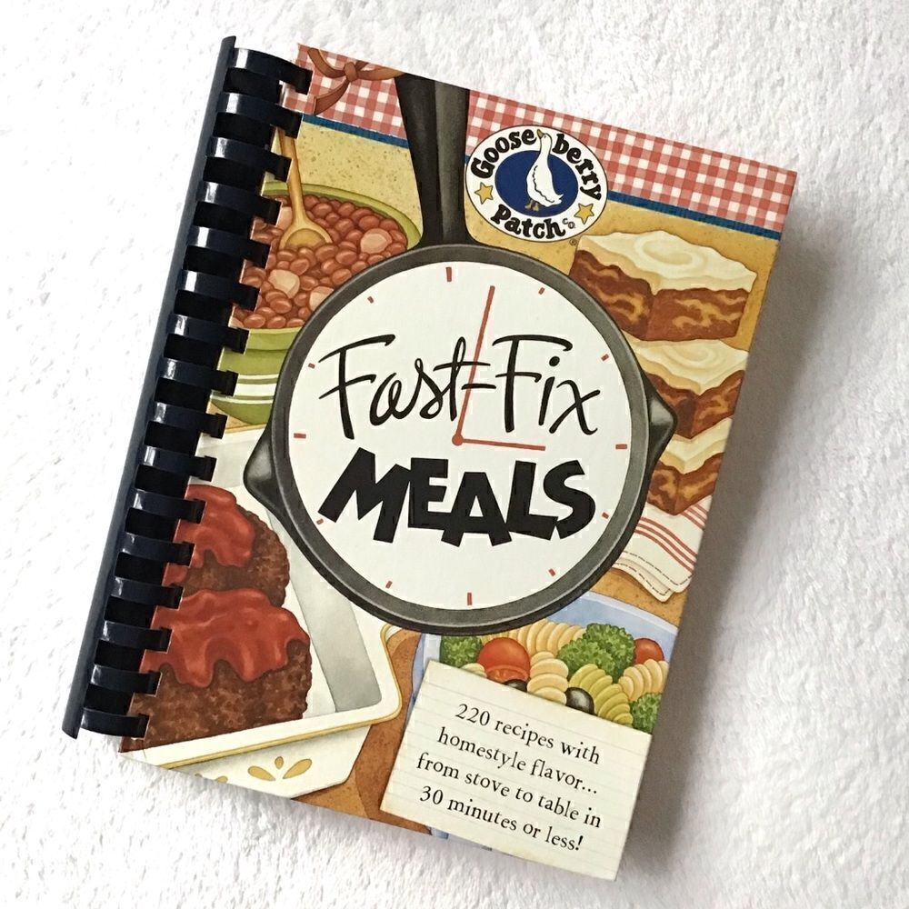 Gooseberry Patch Fast Fix Meals Cookbook